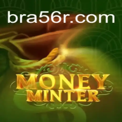 Explorando o Mundo de MoneyMinter: A Chave para Fortunas em 56R.com